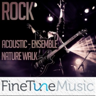 Rock: Acoustic Ensemble Nature Walk