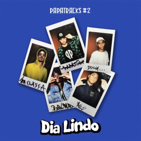 Dia lindo (Papatracks #2) ft. Igor, Dolla & Pele Mil Flows | Boomplay Music