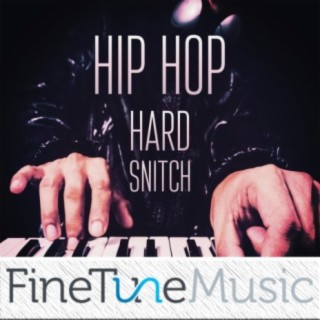 Hip-Hop: Hard Snitch