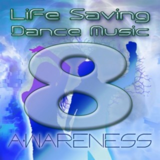Life Saving Dance Music Vol. 8