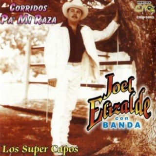 Corridos Pa` Mi Raza Los Super Capos