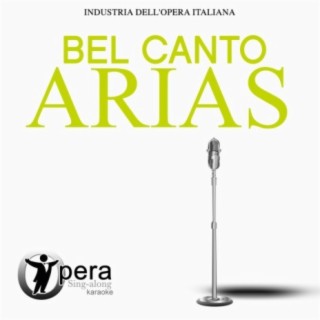 Opera Sing-Along Karaoke: Bel Canto Arias