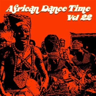 African Dance Time Vol, 22