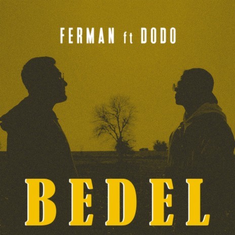 Bedel ft. Dodo | Boomplay Music