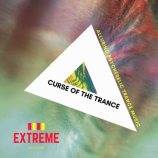 Curse of the Trance: Alluring Psychedelic Trance Music