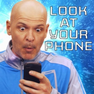 Look at Your Phone