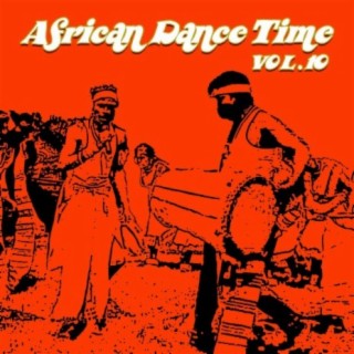 African Dance Time Vol, 10