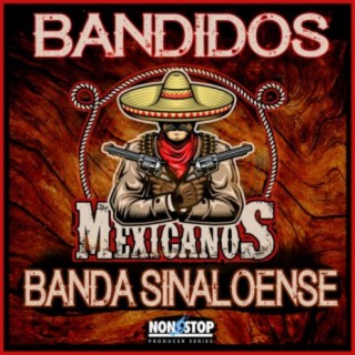 Bandidos Mexicanos: Banda Sinaloense