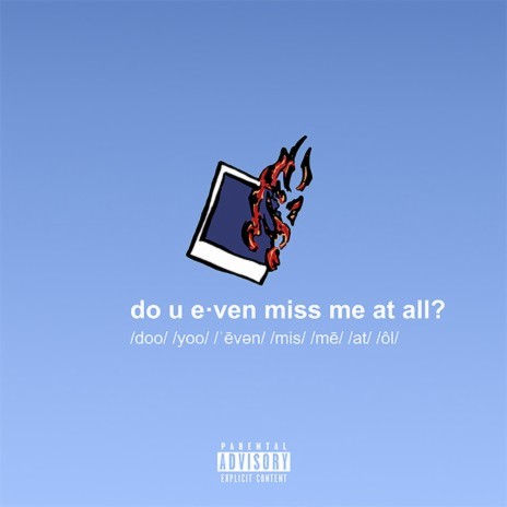 do u even miss me at all? | Boomplay Music