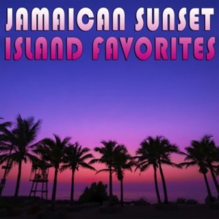 Jamaican Sunset: Island Favorites