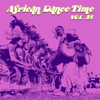 African Dance Time Vol, 35
