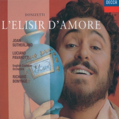 Donizetti: L'elisir d'amore / Act 1: "Una parola..chiedi all'aura" ft. Joan Sutherland, English Chamber Orchestra & Richard Bonynge | Boomplay Music