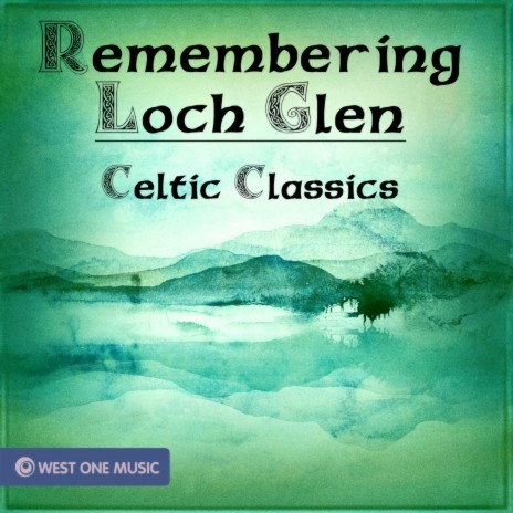 Remembering Loch Glen