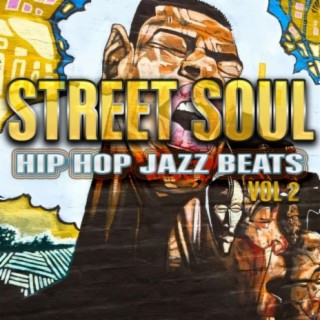 Street Soul: Hip Hop Jazz Beats, Vol. 2