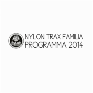 Nylon Trax Familia Programma 2014