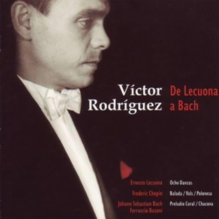 Victor Rodriguez_De Lecuona a Bach