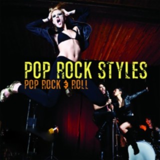 Pop Rock Styles: Pop, Rock & Roll