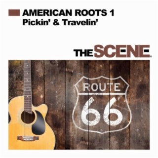 American Roots; Vol. 1: Pickin' & Travelin'