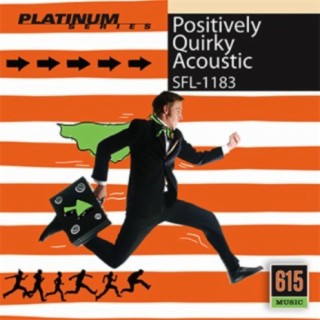 Positively Quirky Acoustic