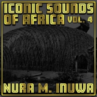 Iconic Sounds Of Africa Vol, 4