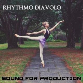 Sound For Production Rhythmo Diavolo