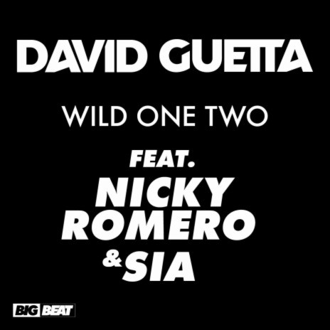 Wild One Two (feat. Nicky Romero and Sia) | Boomplay Music