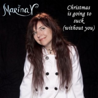 Christmas Is Going To Suck (Without You)