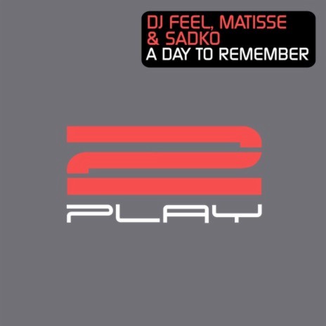 A Day To Remember ft. DJ Feel | Boomplay Music