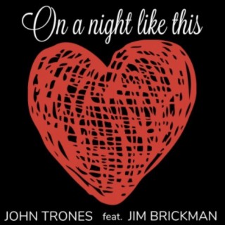 On a Night Like This (feat. Jim Brickman)