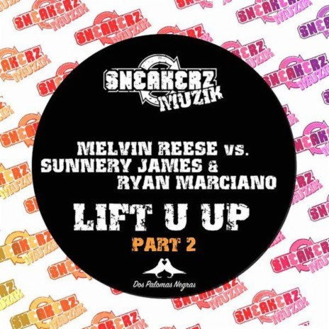 Lift U Up (feat. Sunnery James & Ryan Marciano) [2008 Mix] | Boomplay Music