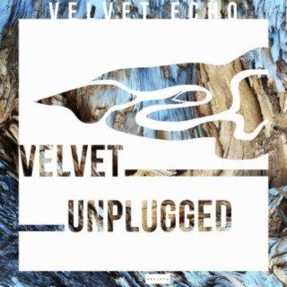 Velvet Unplugged