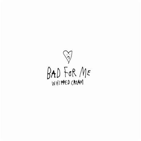 Bad For Me | Boomplay Music