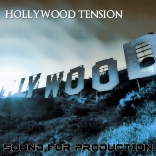 Sound For Production Hollywood Tension