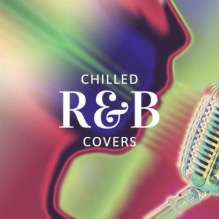 Chilled R&B Covers