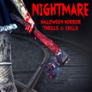 Nightmare: Halloween Horror Chills & Thrills