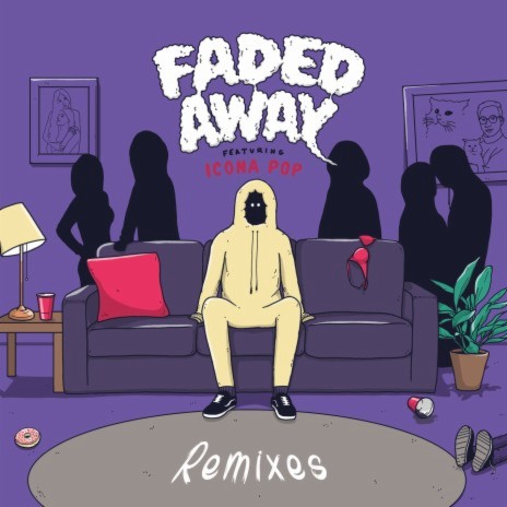 Faded Away (feat. Icona Pop) [SWACQ Remix] | Boomplay Music