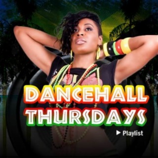 Dancehall Thursday | Boomplay Music