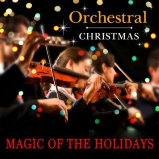 Orchestral Christmas: Magic of the Holidays