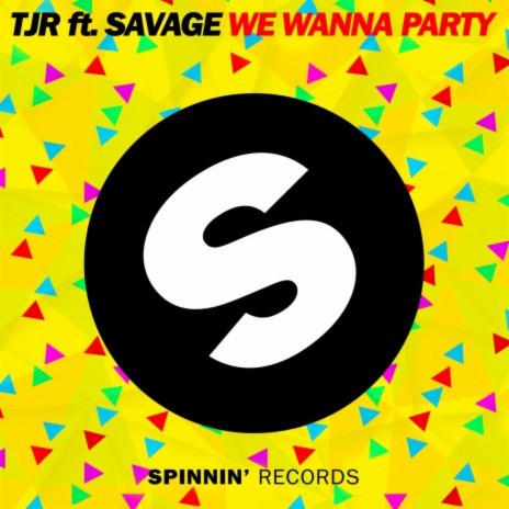 We Wanna Party (feat. Savage) | Boomplay Music