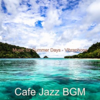 Music for Summer Days - Vibraphone