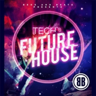 Tech and Future House
