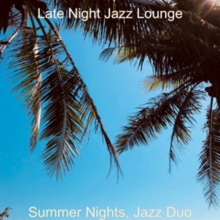 Summer Nights, Jazz Duo