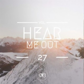 Hear Me Out, Vol. 27