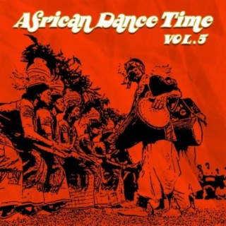 African Dance Time Vol, 5