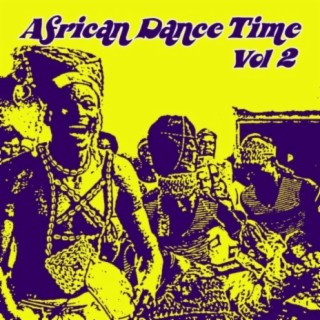 African Dance Time Vol, 2