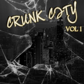 Crunk City Vol, 1