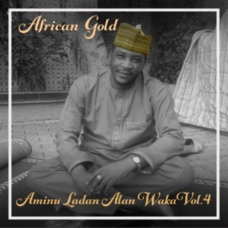 African Gold - Aminu Ladan Alan Waka Vol, 4