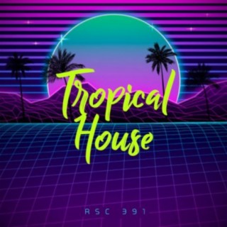 Tropical House