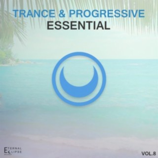 Trance & Progressive Essential, Vol. 8