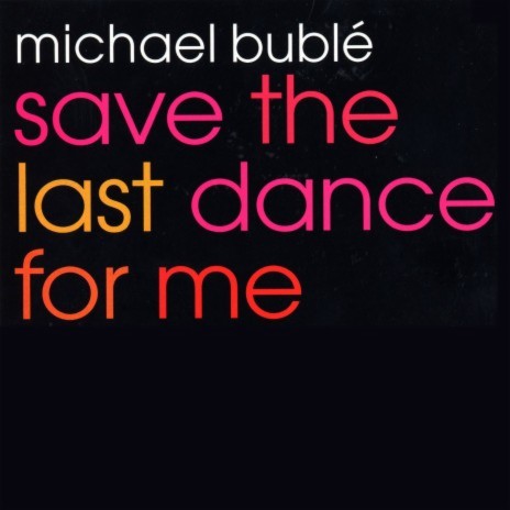 Save the Last Dance for Me | Boomplay Music